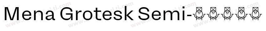 Mena Grotesk Semi字体转换